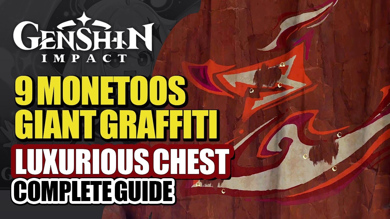 9 Monetoos Giant Graffiti Complete Guide | Luxurious Chest & Secret Achievement | Genshin Impact 5.2