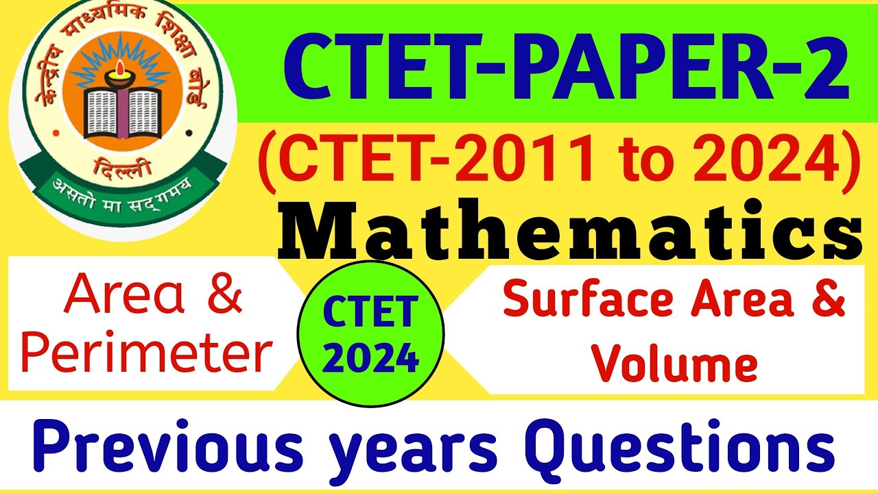 Area Perimeter and Surface Area & Volume related Important Previous years Questions CTET Paper 2