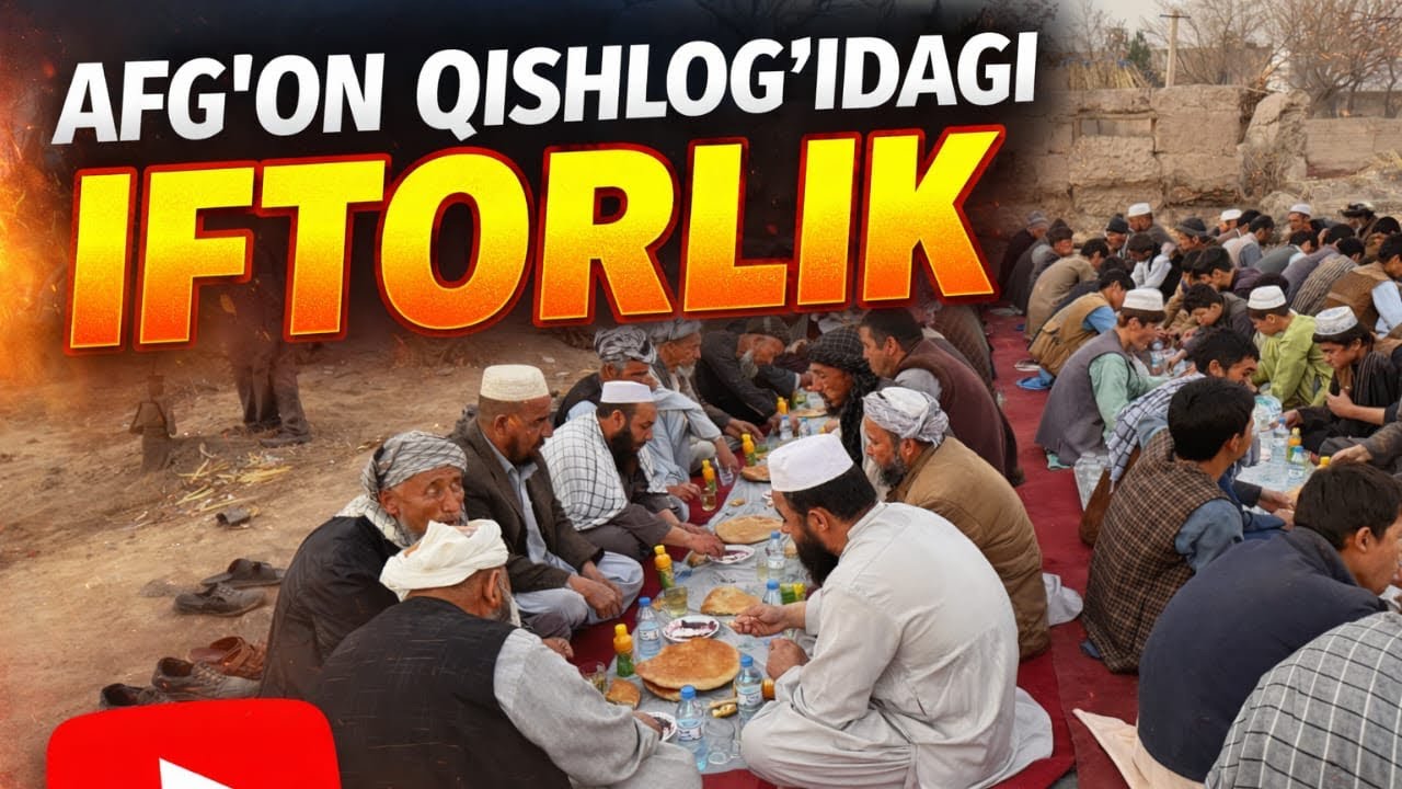 Afg‘on qishlog‘idagi Ramazon iftori — Haqiqiy hayot qanday?
