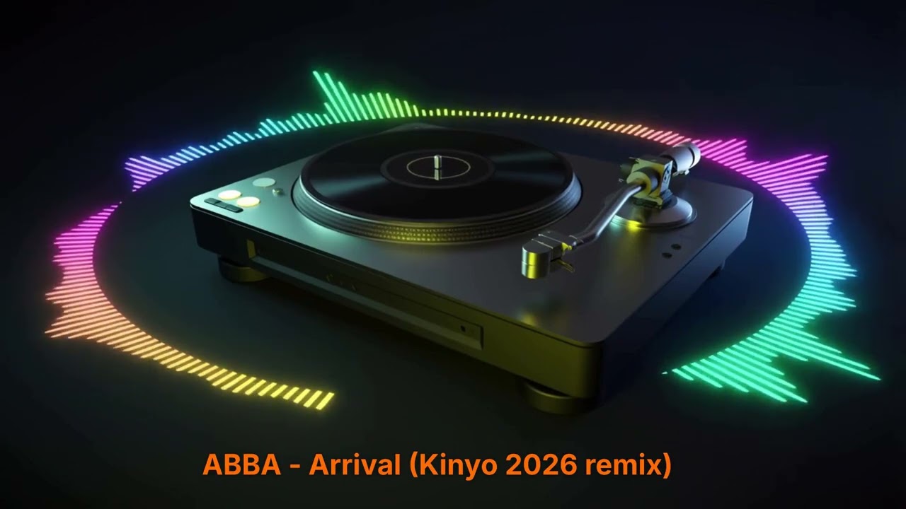 ABBA - Arrival (Kinyo 2026 remix)