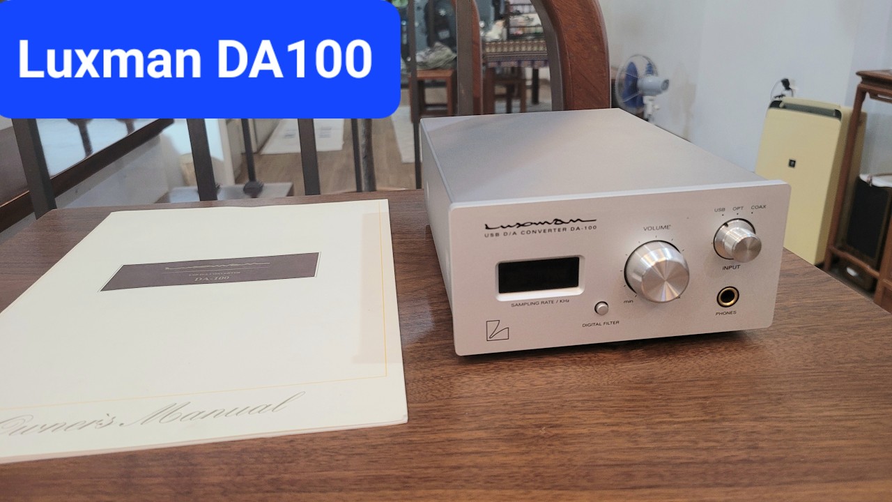 Luxman DA100 - Một Chiếc Đầu Giải M&atilde; DAC Cao Cấp Nhỏ Gọn  Nhưng Chất &Acirc;m Mang Lại Vượt Xa Tầm Gi&aacute;