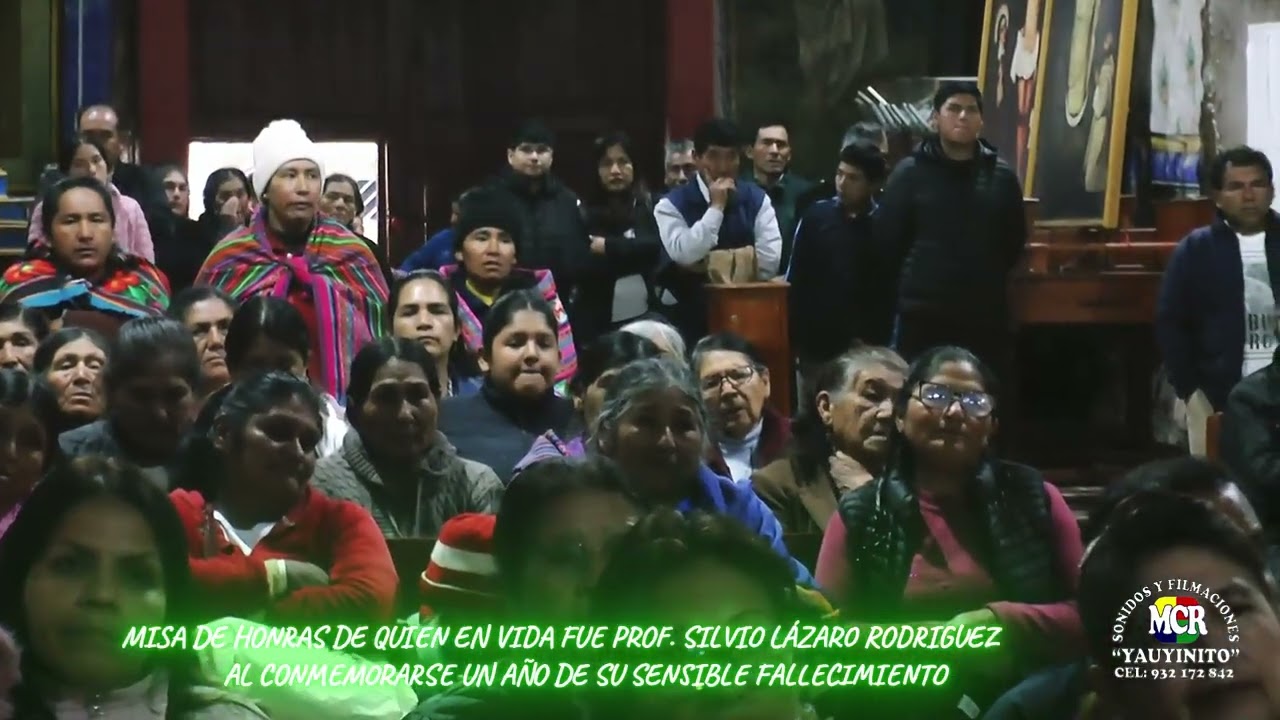 VIDEO 1 MISA DE HONRAS A UN AÑO DEL SENSIBLE FALLECIMIENTO DEL  PROF. SILVIO LÁZARO RODRIGUEZ