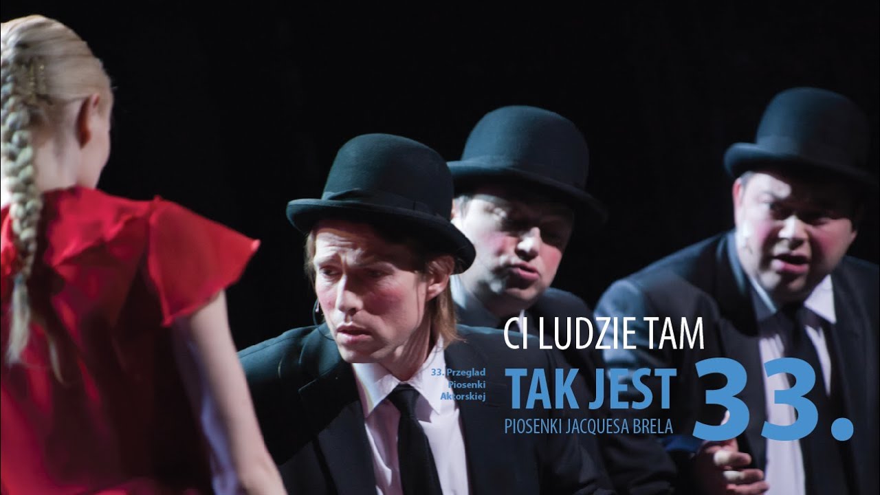 Ci ludzie tam - Tomasz Wysocki (Tak Jest Piosenki J.Brela Koncert Galowy 33. PPA)