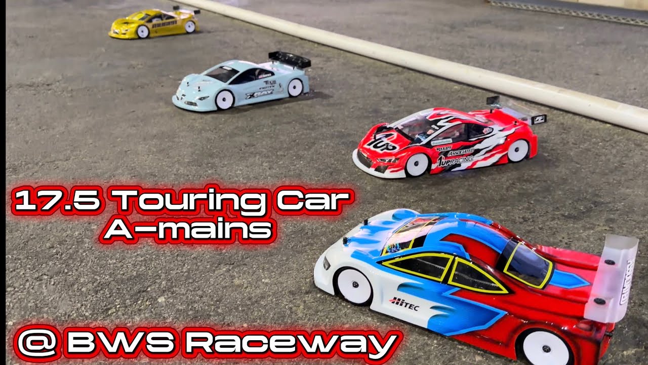 17.5 Touring Car Triple A-mains at BWS Raceway in Perris, California. Play first 2026. RC car racing