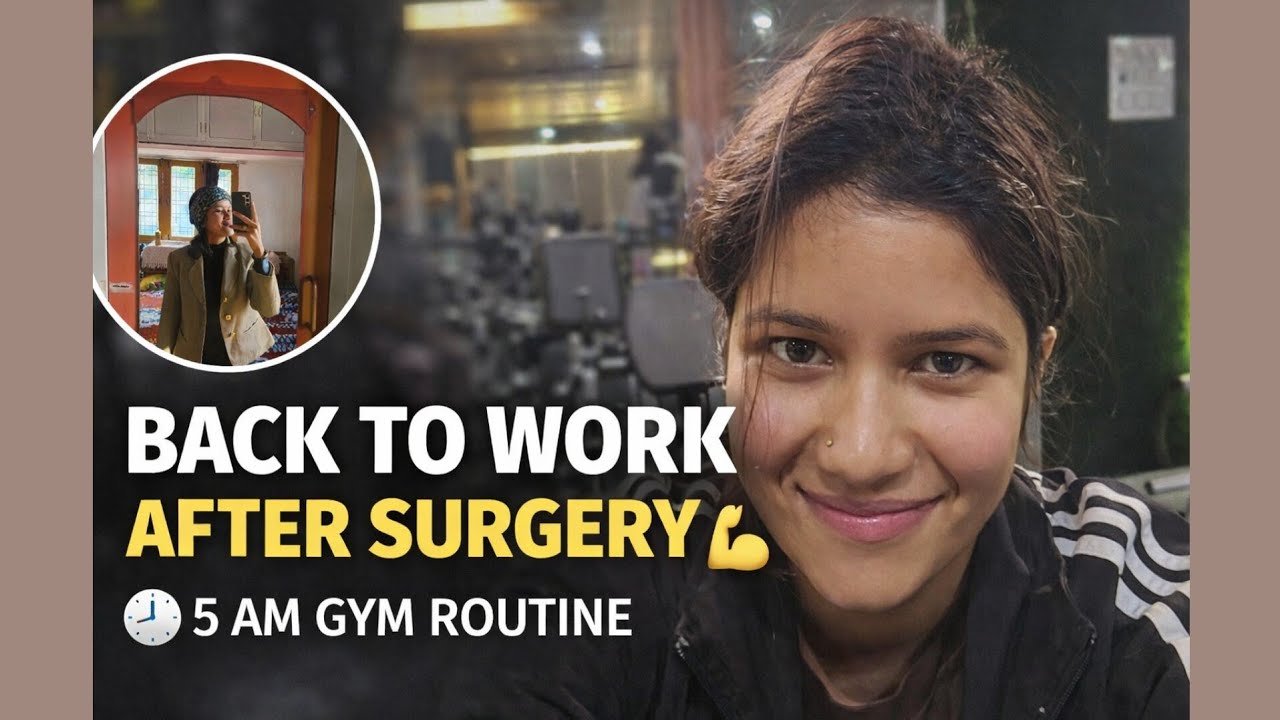 Back to Work After Surgery🙂‍↕️💫5 AM Gym Routine✌️🤌First Office Day💪#Day125 #gym #office #hospital