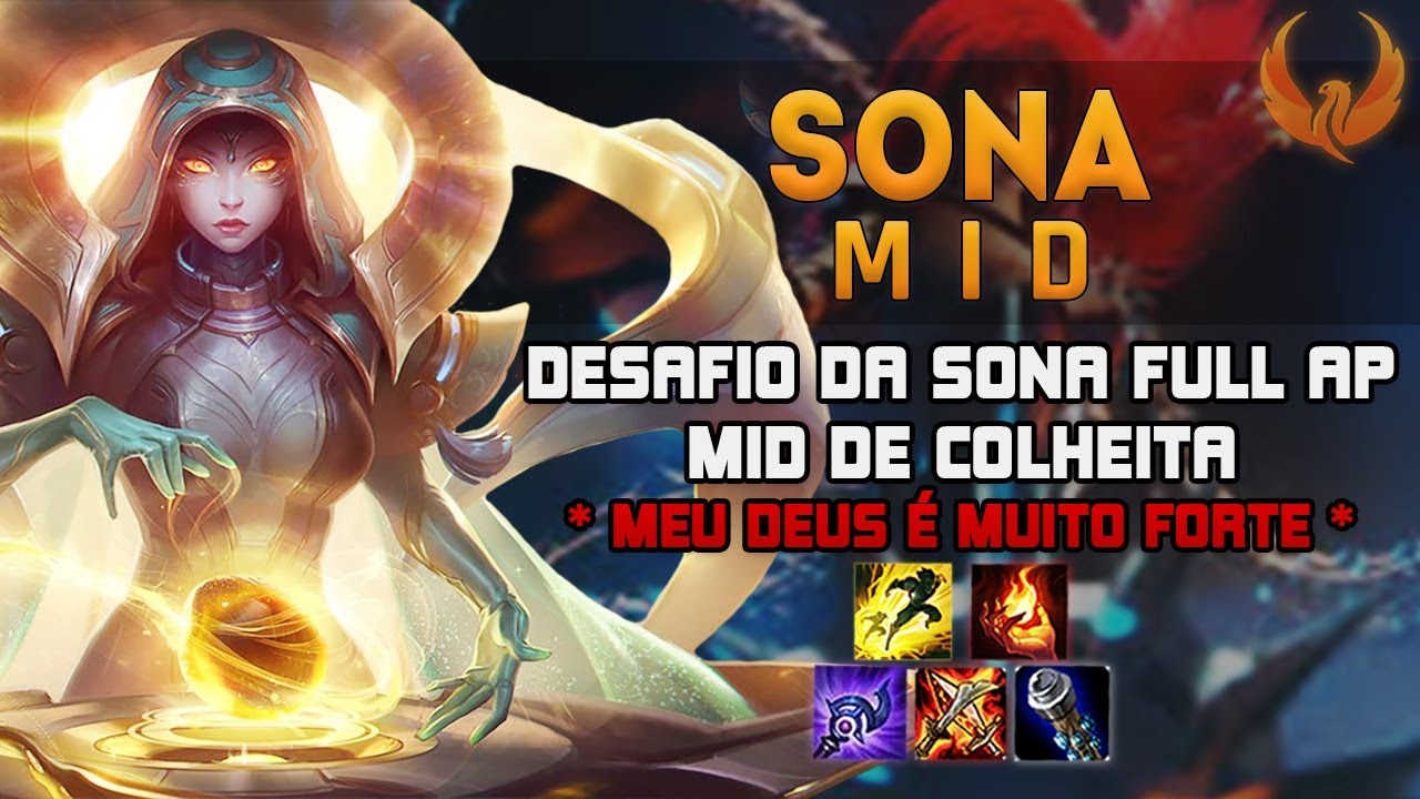 DESAFIO DA SONA FULL AP MID DE COLHEITA *MEU DEUS É MUITO FORTE!* - SONA AP MID GAMEPLAY [PT-BR]