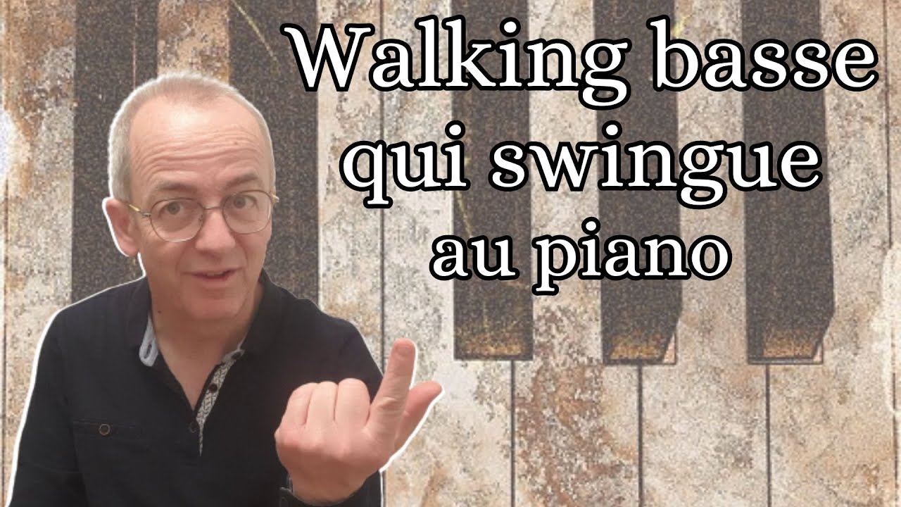 Les SECRETS pour faire SWINGUER la WALKING BASS au piano