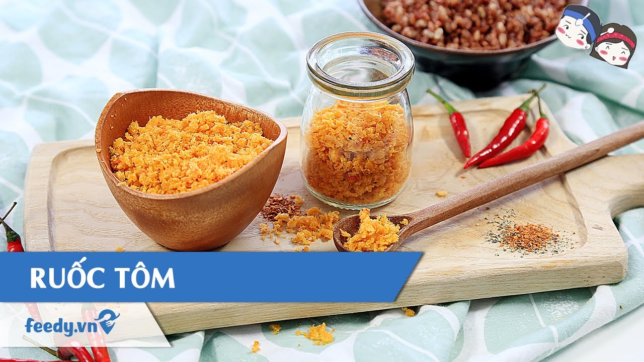 Hướng dẫn c&aacute;ch l&agrave;m Ruốc t&ocirc;m với #Feedy | Feedy VN