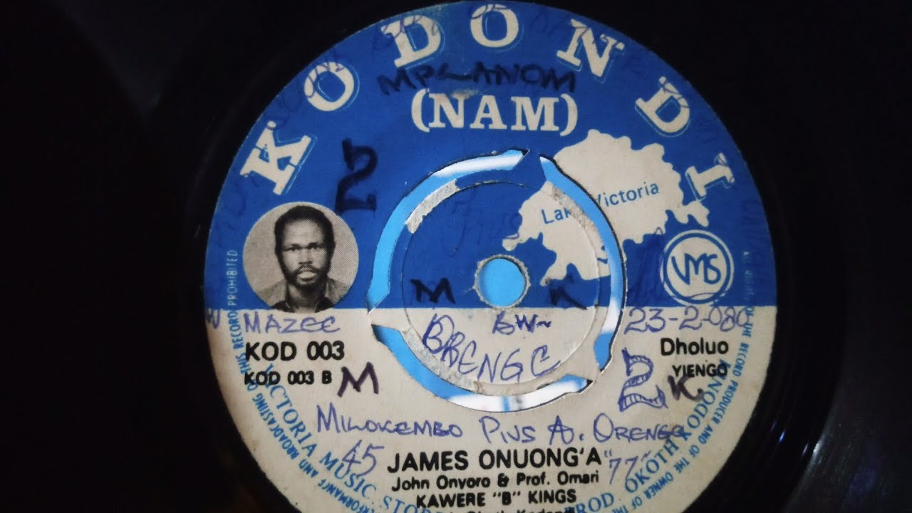 KODONDI 03 SIDE B.KAMES ONUONG'A BY .JOHN ONYORO & PROF.OMARI. KAWERE B KINGS BAND
