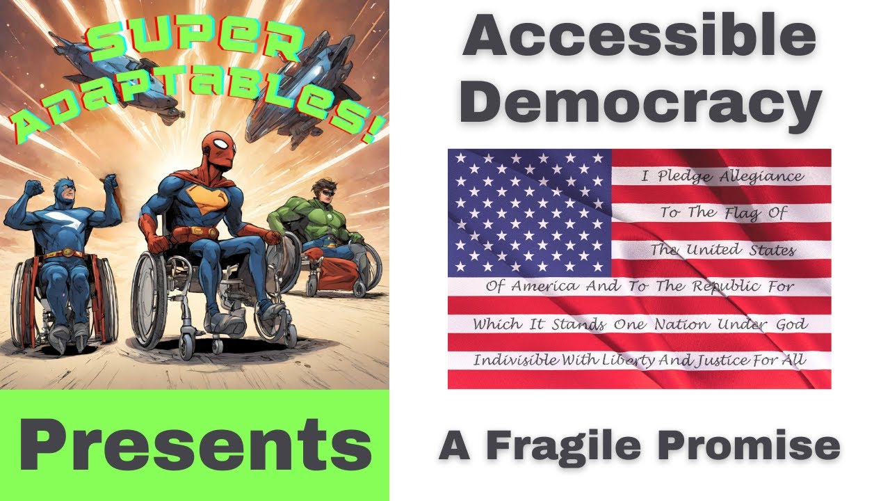 Accessible Democracy: A Fragile Promise (Part 2 of 4, Ep. 48)