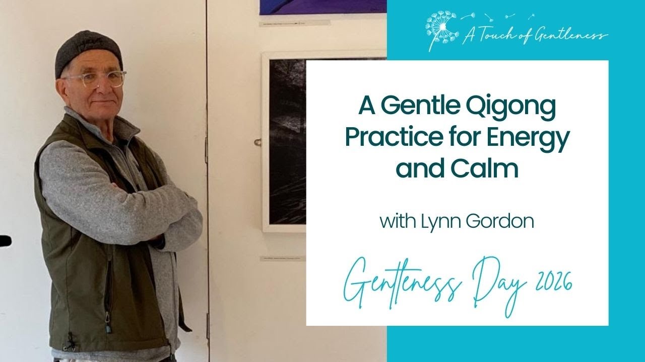A Gentle Qigong Practice for Energy and Calm with Lynn Gordon