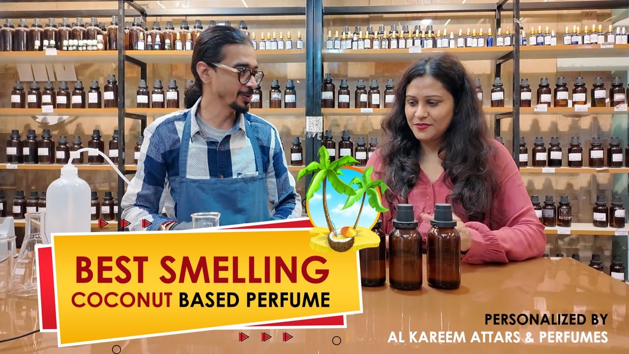 Best Smelling Coconut based Perfume | Personalized by Al Kareem Attars & Perfumes | PART 1 #perfume