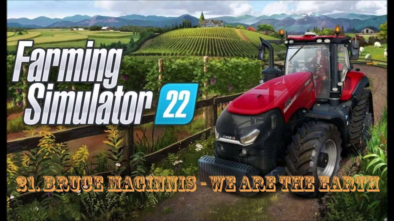 fs22_21. Bruce Maginnis - We Are The Earth