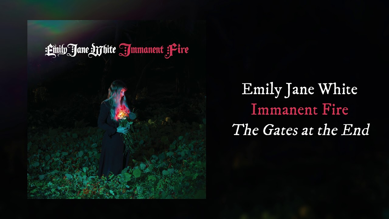 Emily Jane White - The Gates at the End [OFFICIAL AUDIO]