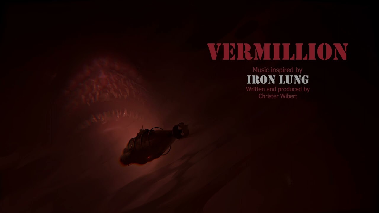 Vermillion - Inspired by Iron Lung