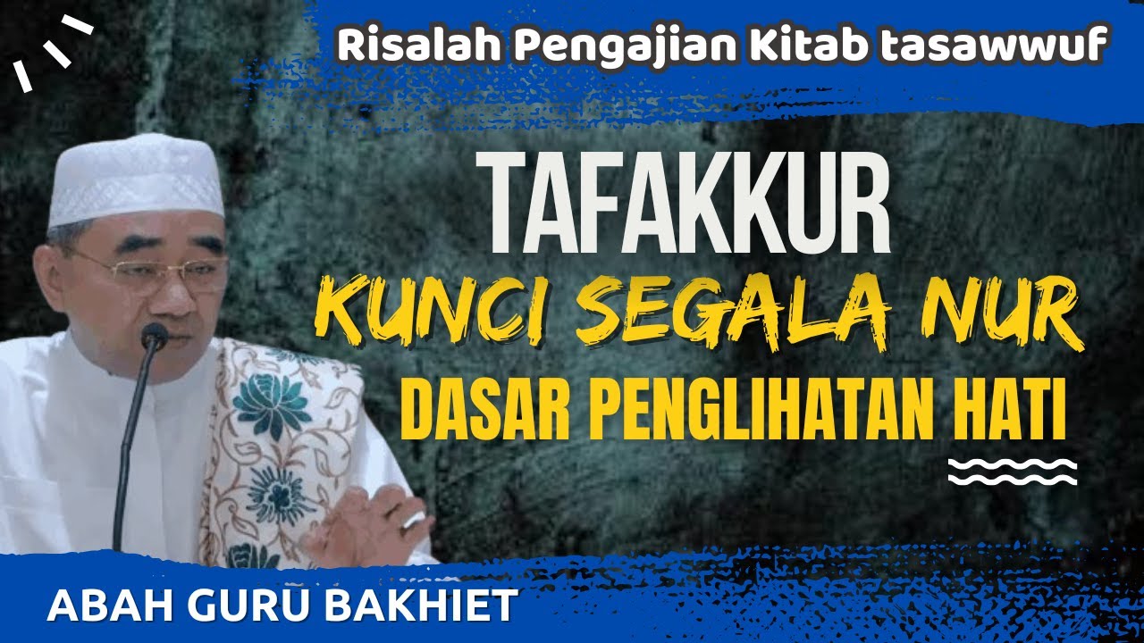 KUNCI SEGALA NUR DAN DASAR PENGLIHATAN HATI #gurubakhiet #muhibbin #khmuhammadbakhiet