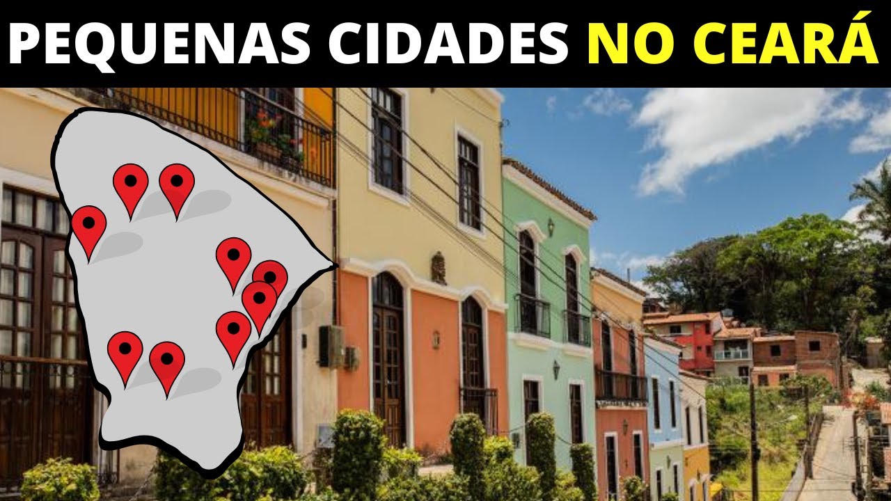 10 CIDADES INCRIVELMENTE PEQUENAS DO CEARÁ