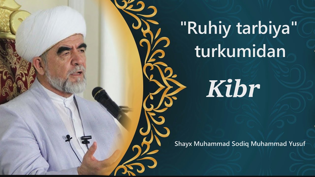 29. Kibr (Ruhiy tarbiya)