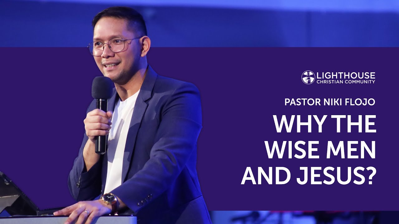 Why the Wise Men and Jesus? | December 31, 2025