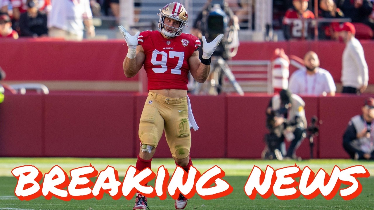 The 49ers Restructured Nick Bosa's Deal and Created $17M in Cap Space