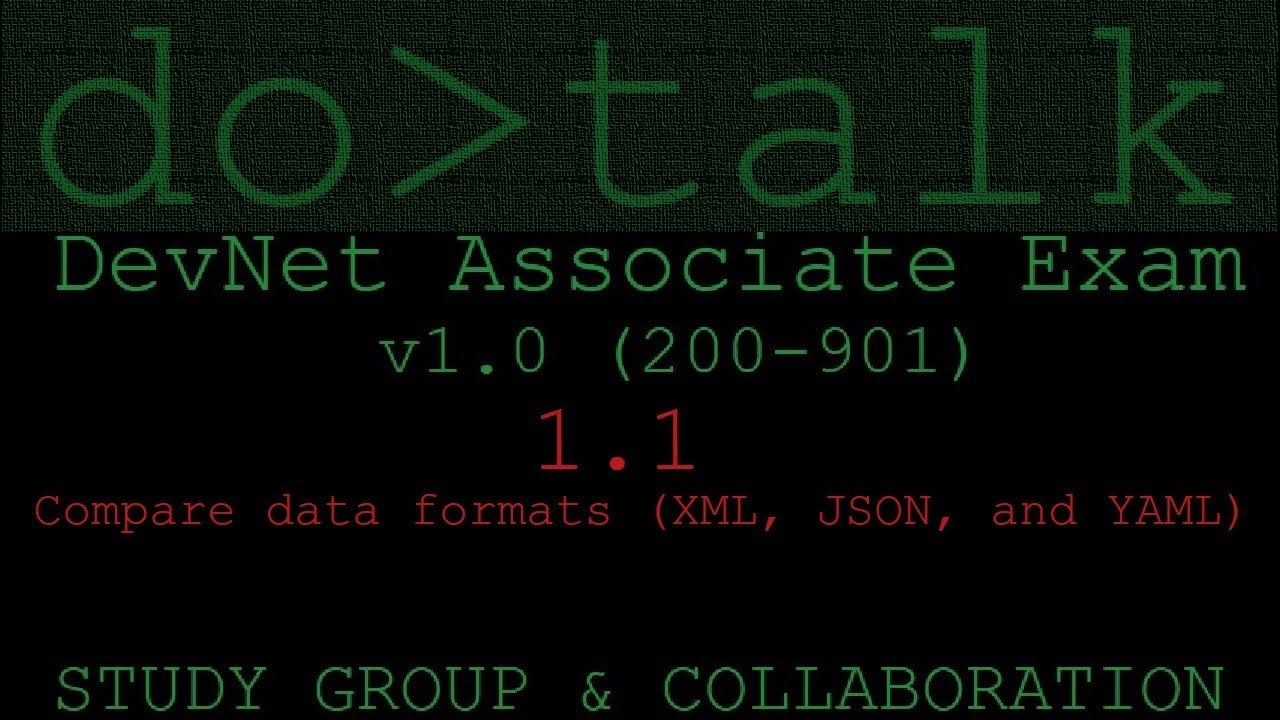 DevNet Associate Exam v1.0 (200-901) 1.1 STUDY