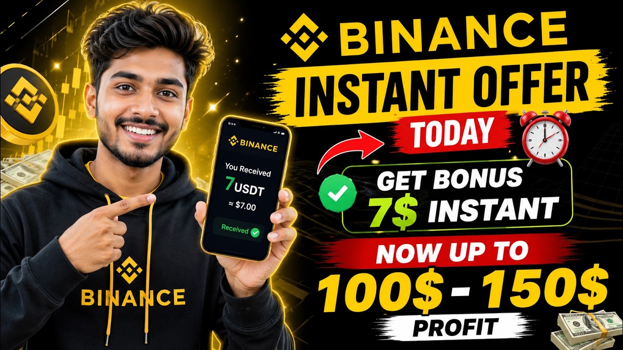 Binance Instant Offer Today | Get Bonus 7$ Instant | Now up to 100-150$ Profit | Binance Rewards..
