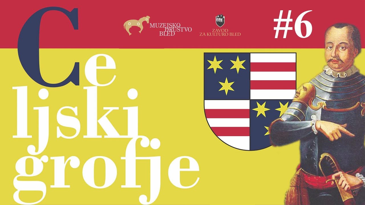 Celjski grofje: Celjski danes - zapuščina in potomci (6. predavanje)