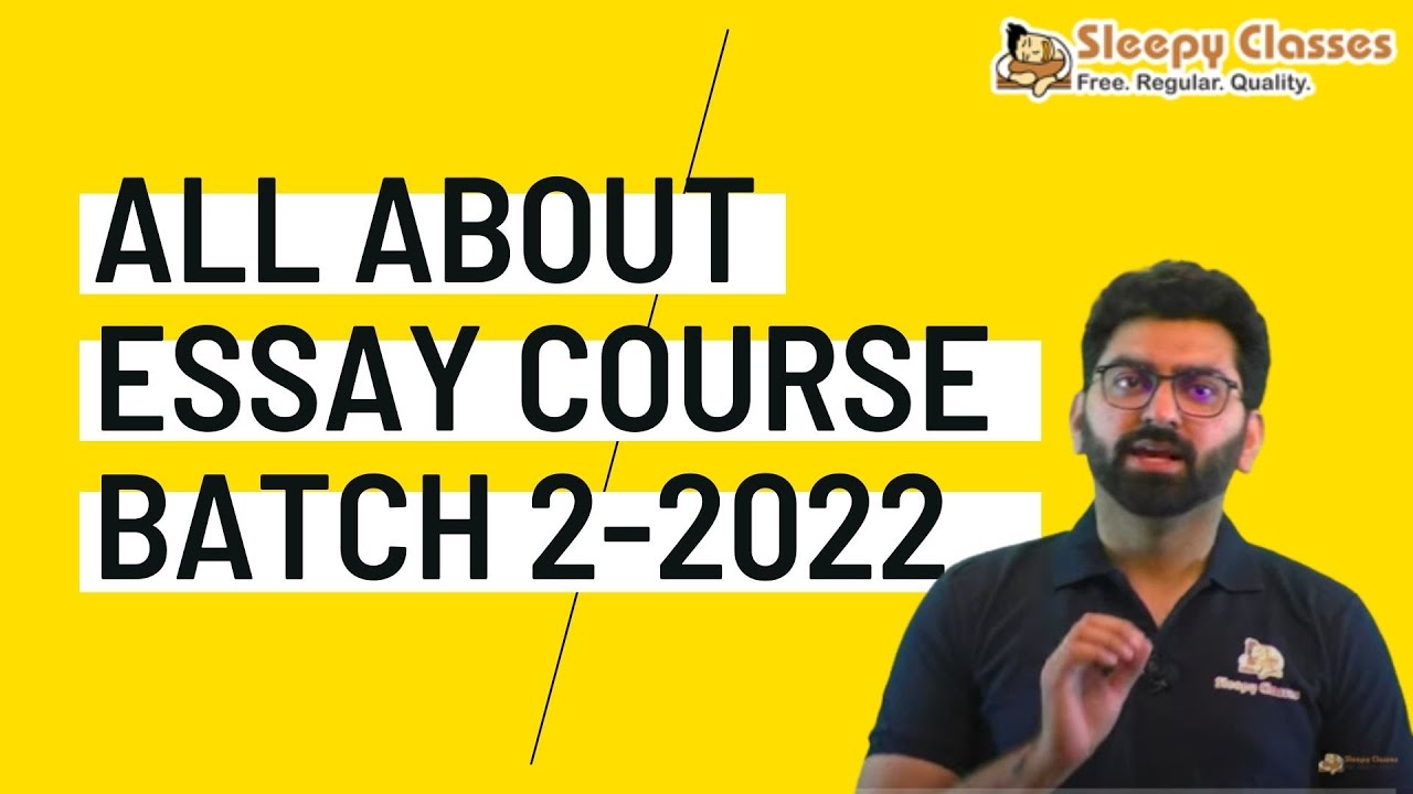 About Our UPSC/ PCS Essay Writing Course for UPSC - 2022- One stop solution for 140+ Marks!