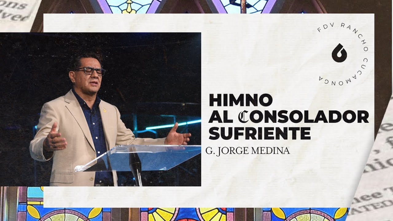 HIMNO AL CONSOLADOR SUFRIENTE | G. Jorge Medina