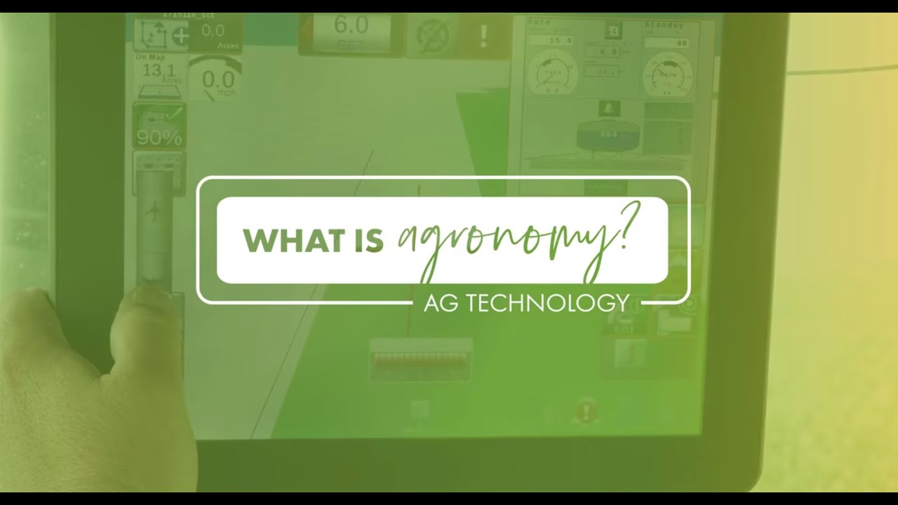 What is Agronomy? Ag Technology