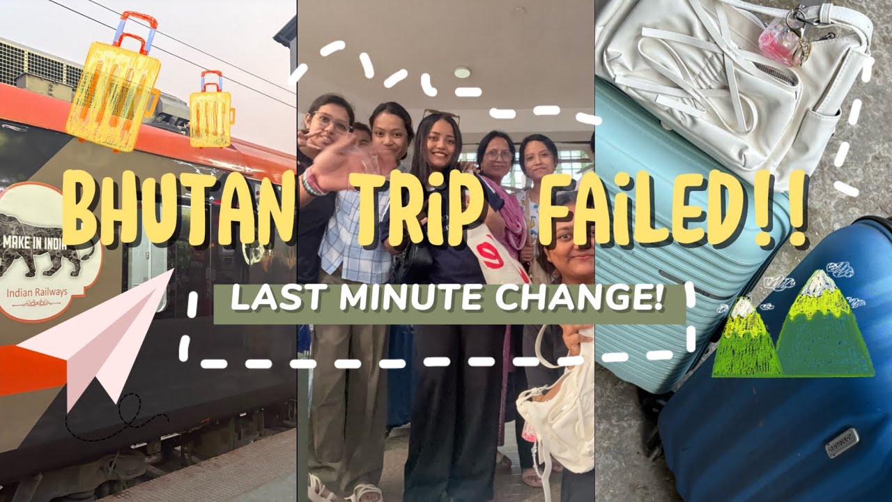 our bhutan trip failed??