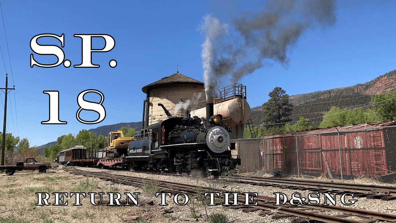 Carson & Colorado/Southern Pacific Locomotive #18 Return to the D&SNG | May 12th, 2021 Test run