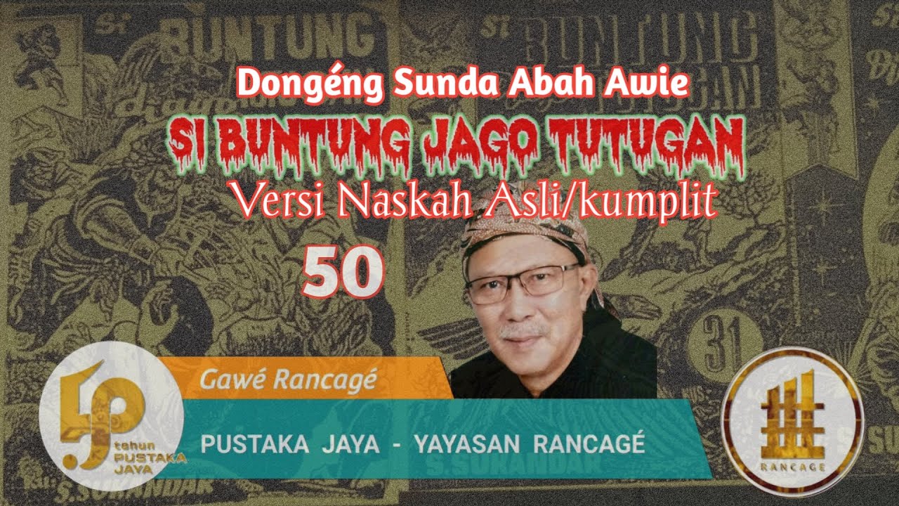 Dongéng Sunda. Si Buntung Jago Tutugan. ( Versi Naskah Asli/Kumplit ) Séri ka 50