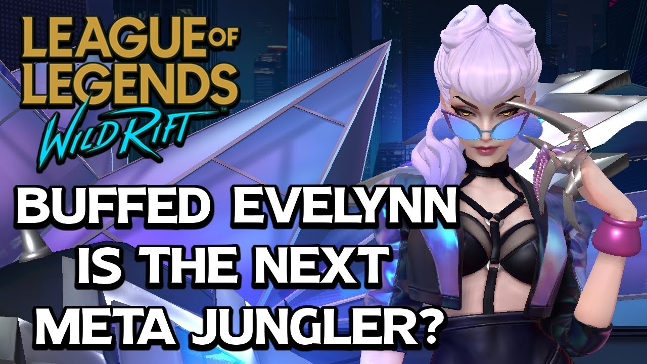 Evelynn Buffed | The Next Meta Jungler ? | League of Legends Wild Rift