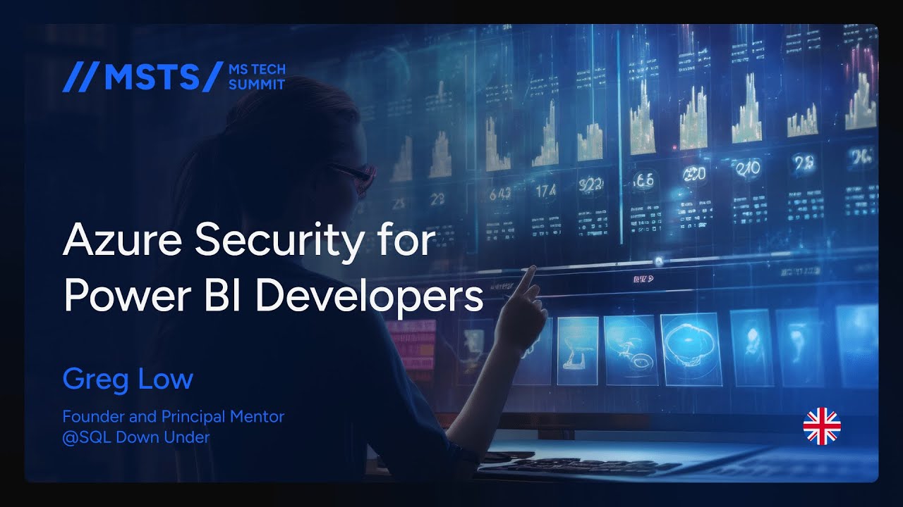 Greg Low - Azure Security for Power BI Developers