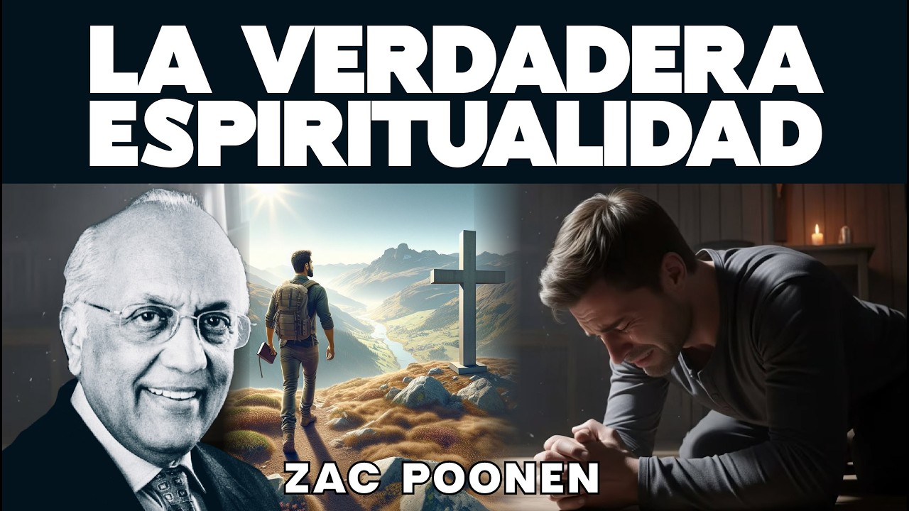 La verdadera espiritualidad. Zac Poonen