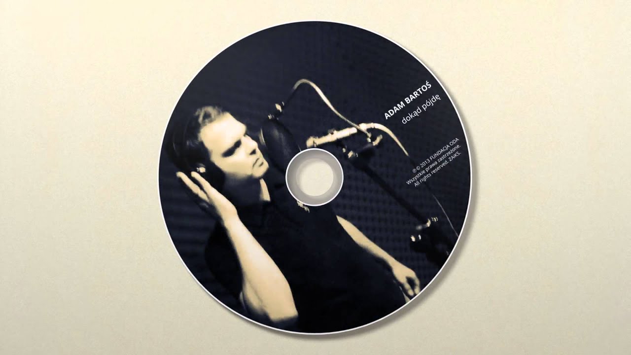 Adam Bartoś - Dokąd p&oacute;jdę