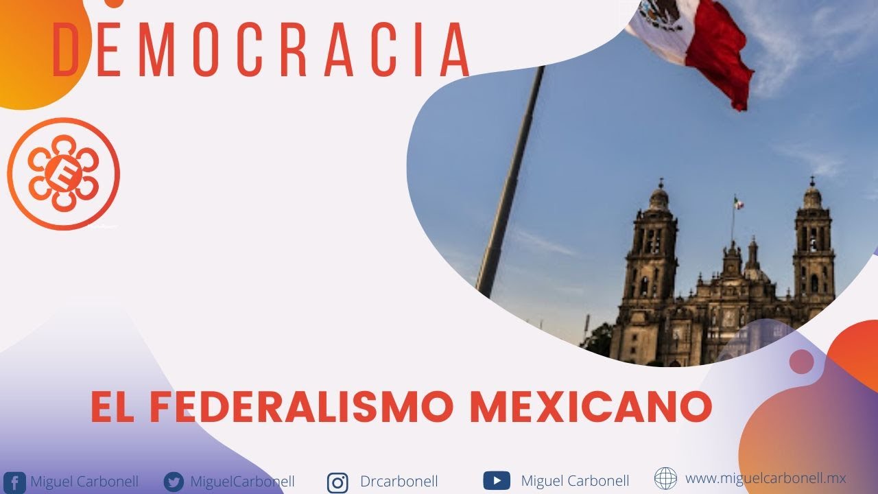El Federalismo mexicano