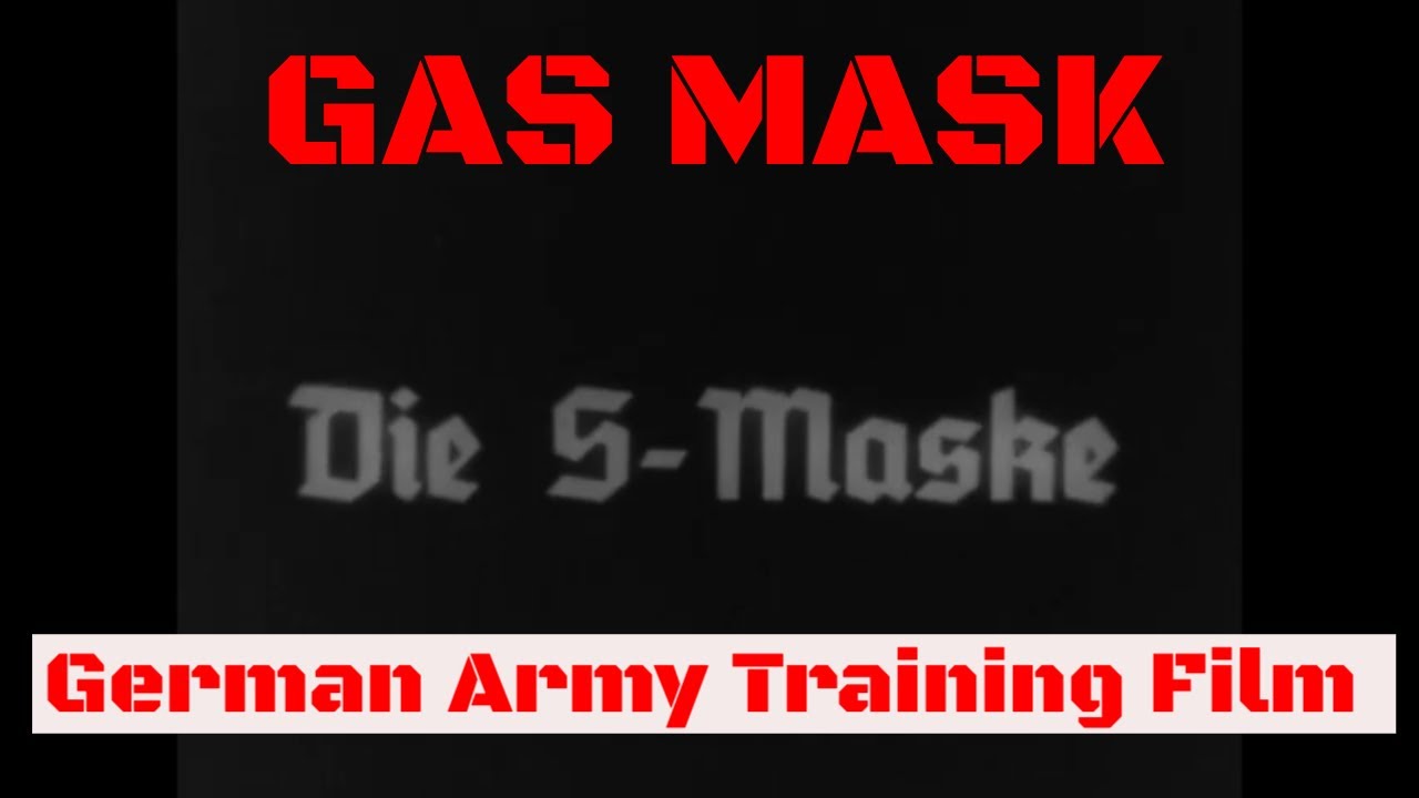 WWII GERMAN ARMY TRAINING FILM   USE, OPERATION AND MAINTENANCE OF GAS MASK   GG23275