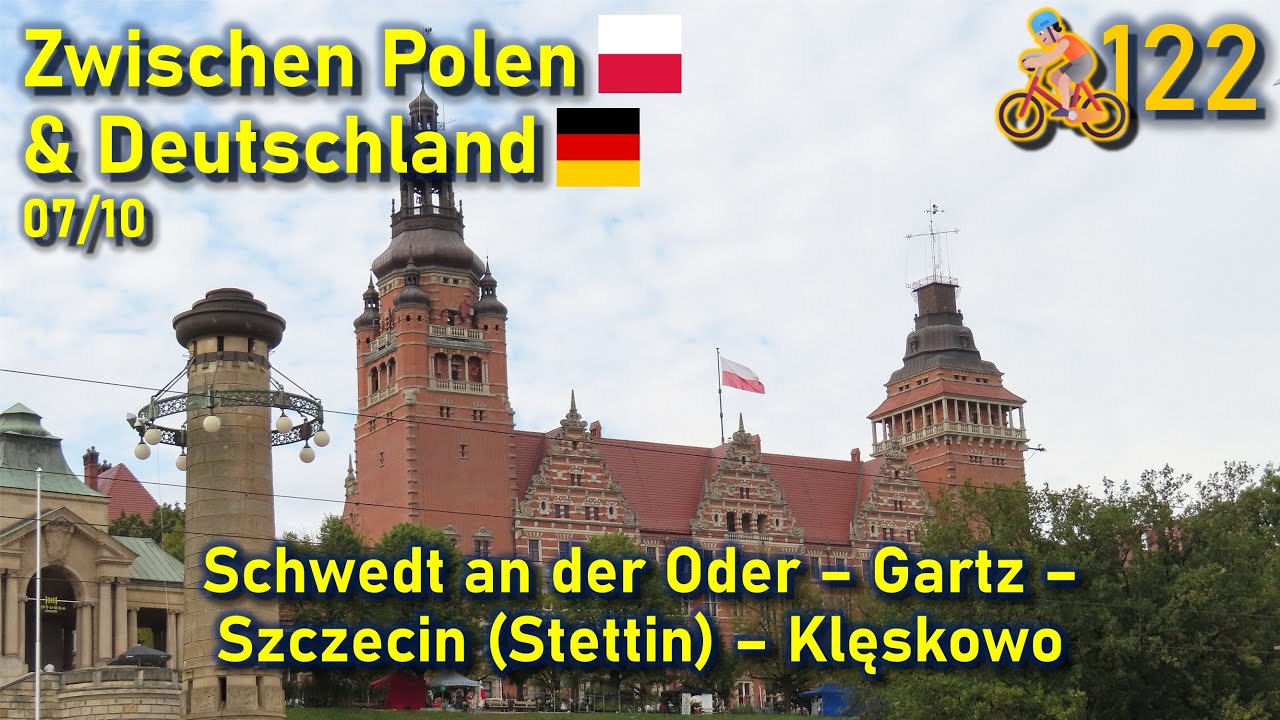 🚴#122 Schwedt an der Oder - Gartz - Szczecin - Klęskowo