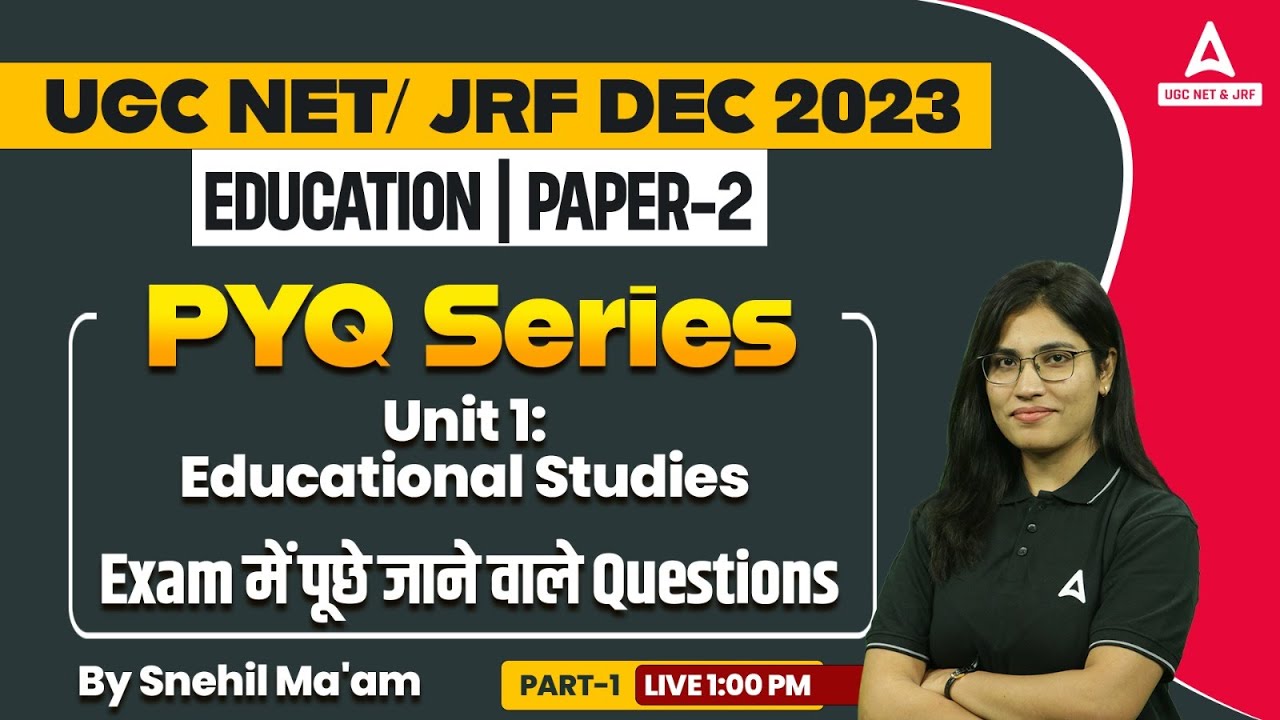 UGC NET Education Paper 2 Unit 1 | PYQ Series #1 By Snehil Ma'am