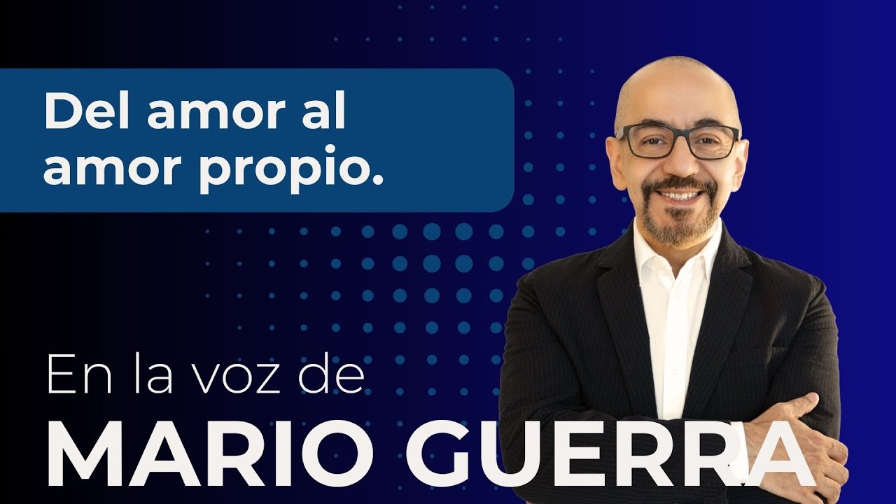 Del amor al amor propio - En la voz de Mario Guerra