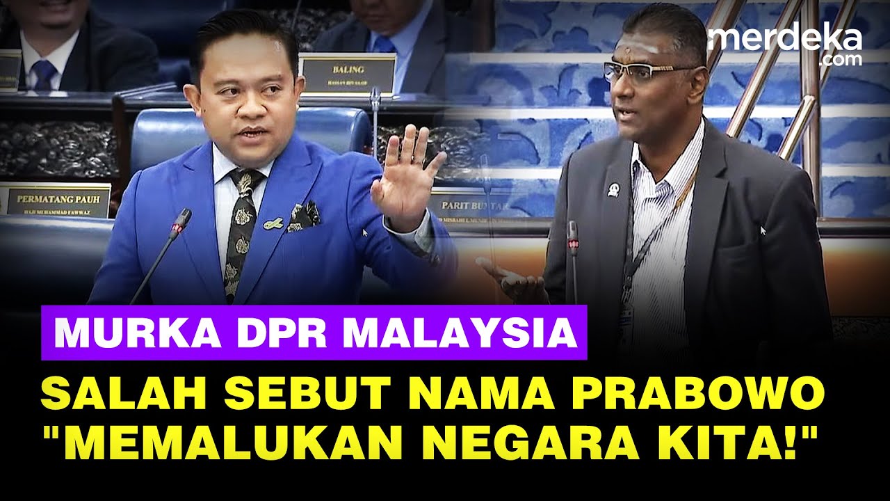 Murka DPR Malaysia Buntut Salah Sebut Prabowo Jadi Jokowi di KTT ASEAN: Memalukan Negara Kita!