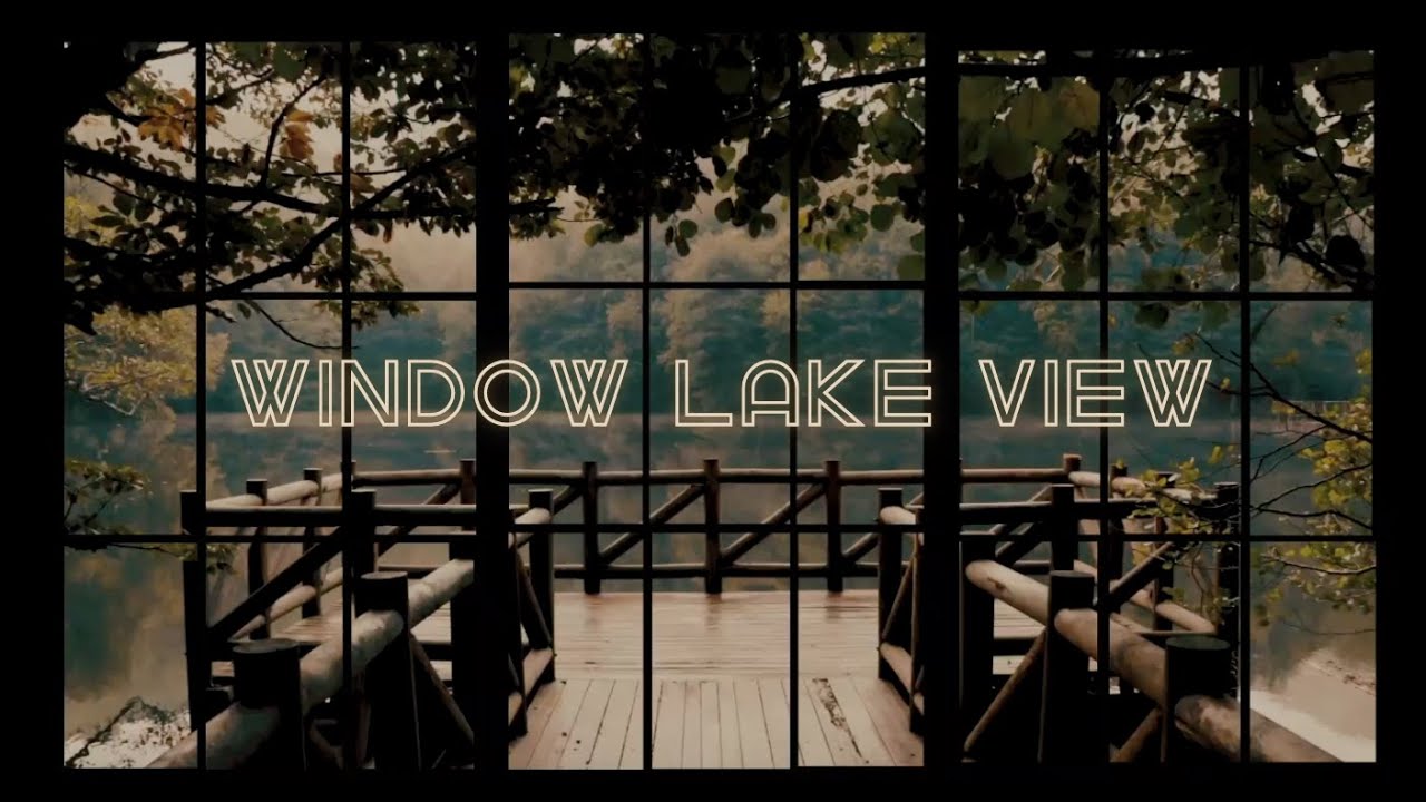 Window background with lake view | Relax world | Relaxing view for TV to window #windowview
