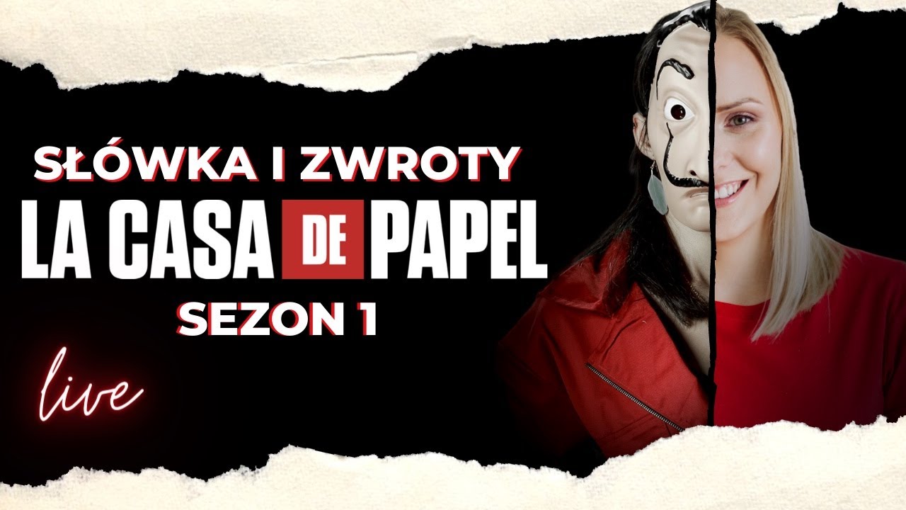 Hiszpańskie słówka i zwroty z La casa de papel (Dom z papieru) - SEZON 1