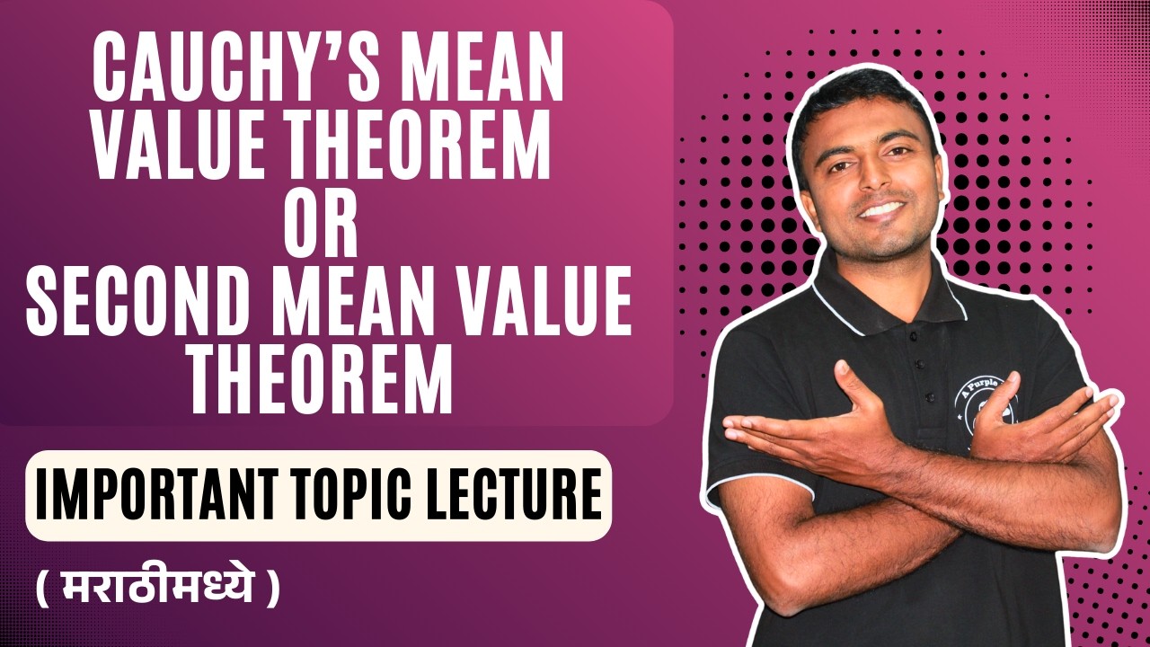 Cauchy's Mean Value Theorem OR Second Mean Value Theorem | IMP Topic Lecture | One Shot Lecture | M1