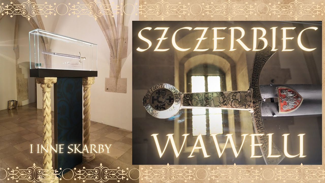 Szczerbiec i inne skarby Wawelu