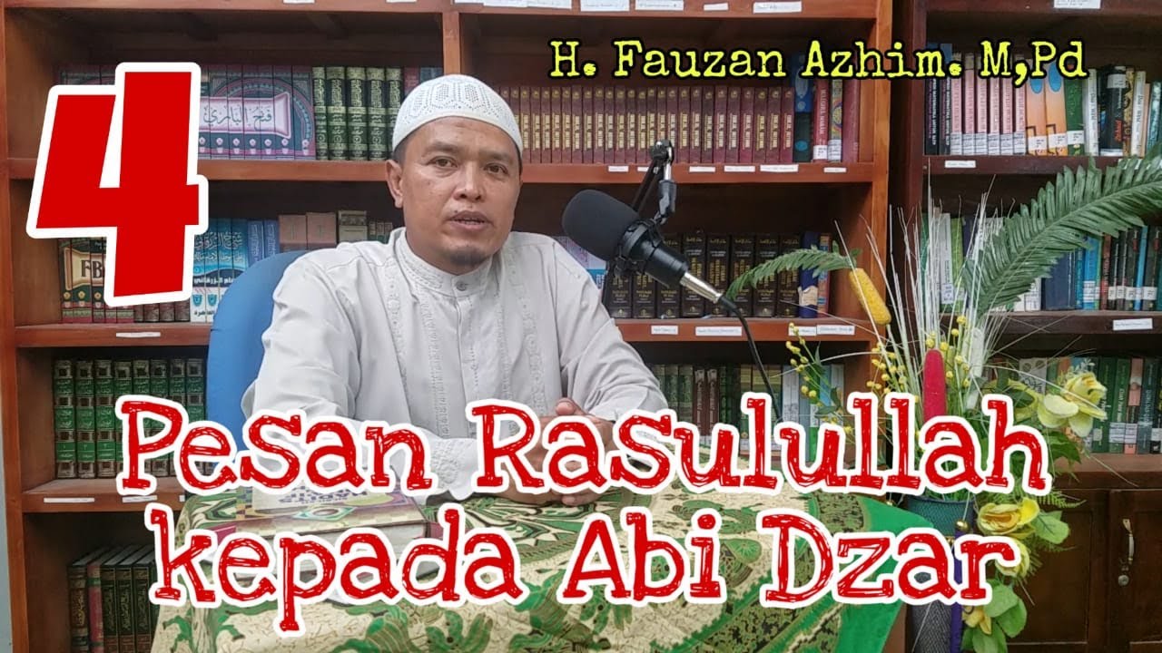 KULTUM 18 Ramadhan - 4 Pesan Nabi untuk abu Dzar | bersama Ust H. Fauzan Azhim, M.Pd