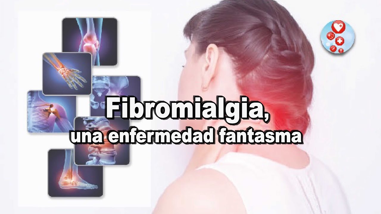 Fibromialgia, una enfermedad fantasma | @Saludparatodosradio