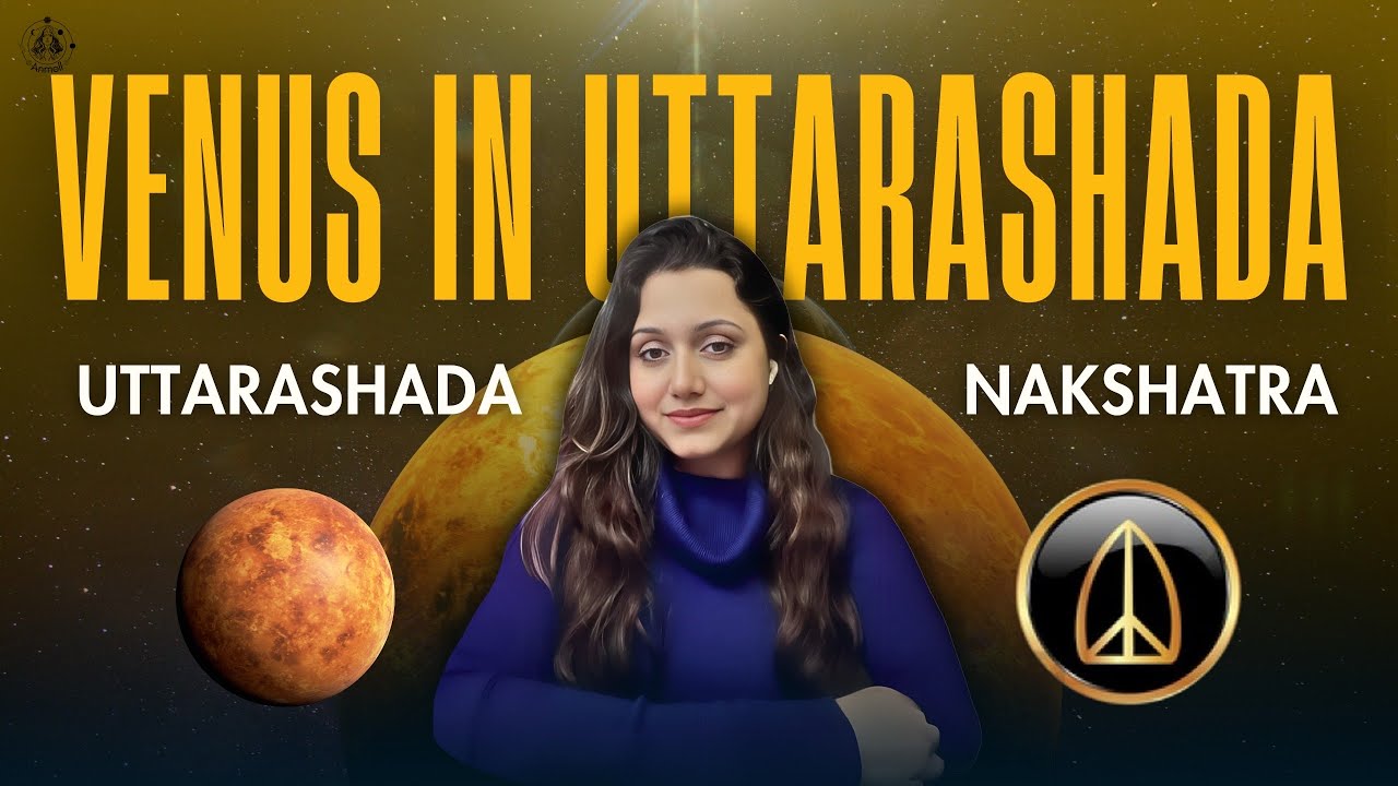 Why Venus in Uttara Ashadha Struggles in Love… Before Finding True Commitment..